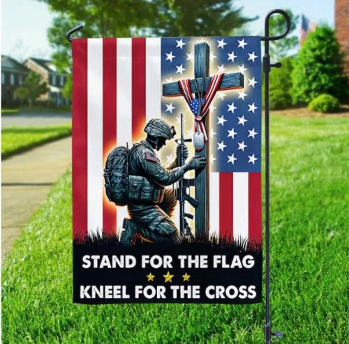 Stand For The Flag Kneel For The Cross Patriotic Garden House Flag